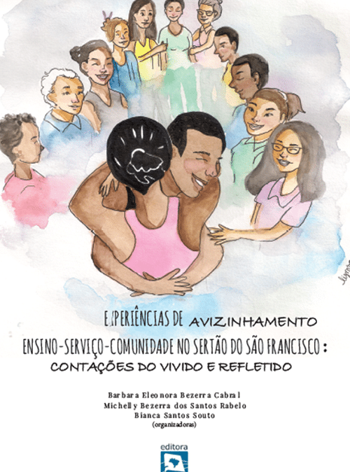 Experiências de avizinhamento ensino-serviço-comunidade no sertão do São Francisco: contações do vivido e refletido
