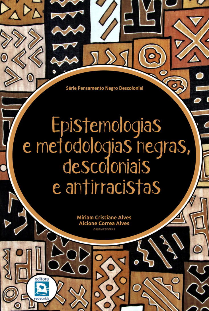 Epistemologias e Metodologias Negras, Descoloniais e Antirracistas