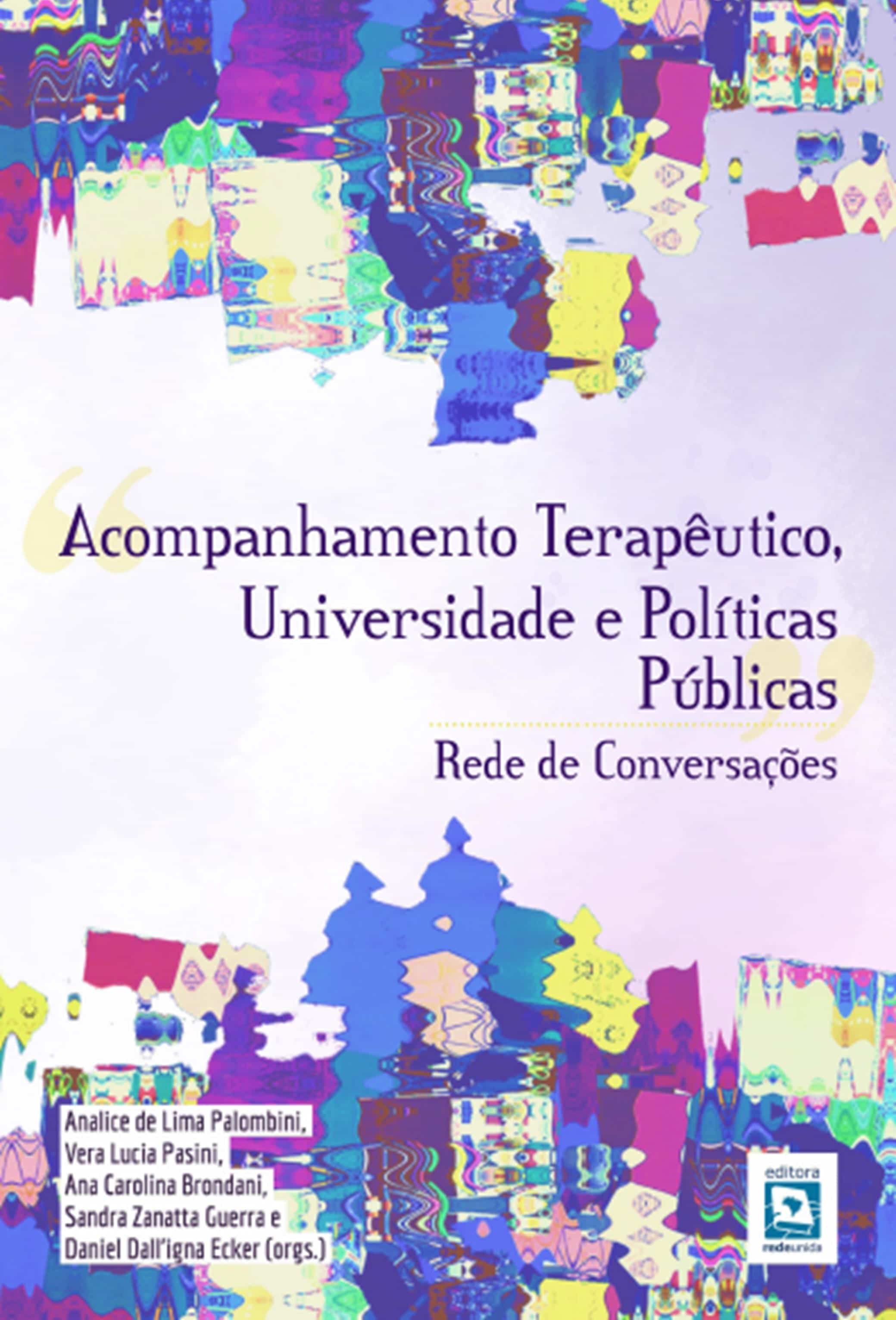 Acompanhamento Terapêutico, Universidade e Políticas Públicas: Rede de Conversações