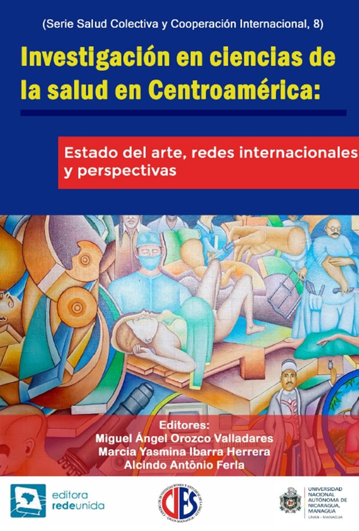 Investigación en ciencias de la salud en centroamérica: estado del arte, redes internacionales y perspectivas