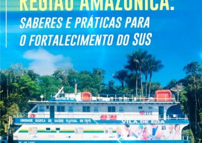 Atenção Básica na Região Amazônica:saberes e práticas para o fortalecimento do SUS