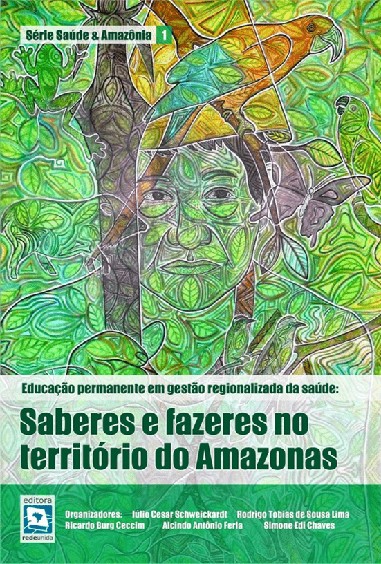 Educação permanente em gestão regionalizada da saúde: Saberes e fazeres no território do Amazonas