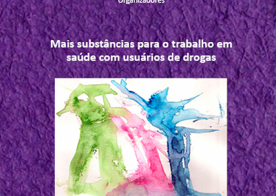 Mais substâncias para o trabalho em saúde com usuários de drogas