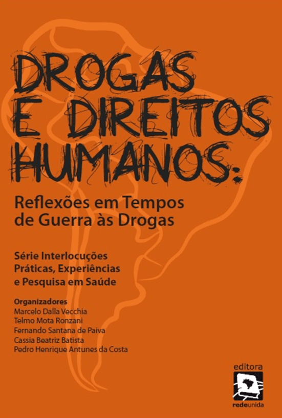 Drogas e Direitos Humanos: Reflexões em Tempos de Guerra às Drogas