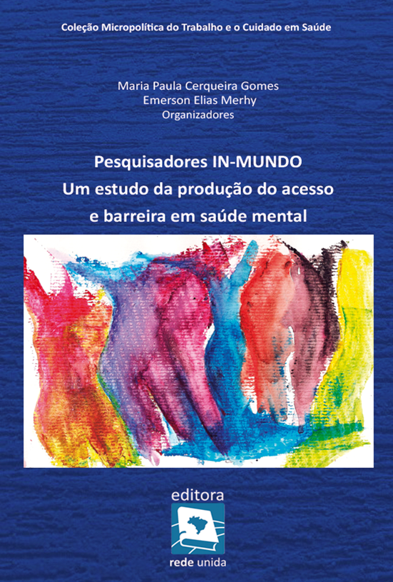 Pesquisadores IN-MUNDO: um estudo da micropolítica da produção do acesso e barreira em saúde mental