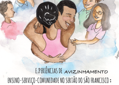 Experiências de avizinhamento ensino-serviço-comunidade no sertão do São Francisco: contações do vivido e refletido