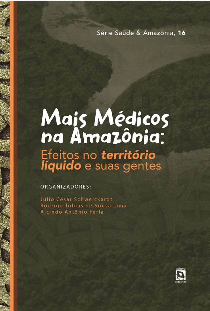 Mais Médicos na Amazônia: efeitos no território líquido e suas gentes 