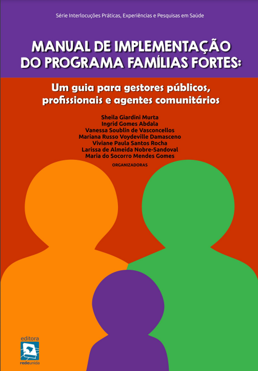 Manual de implementação do programa famílias fortes: um guia para gestores públicos, profissionais e agentes comunitários 