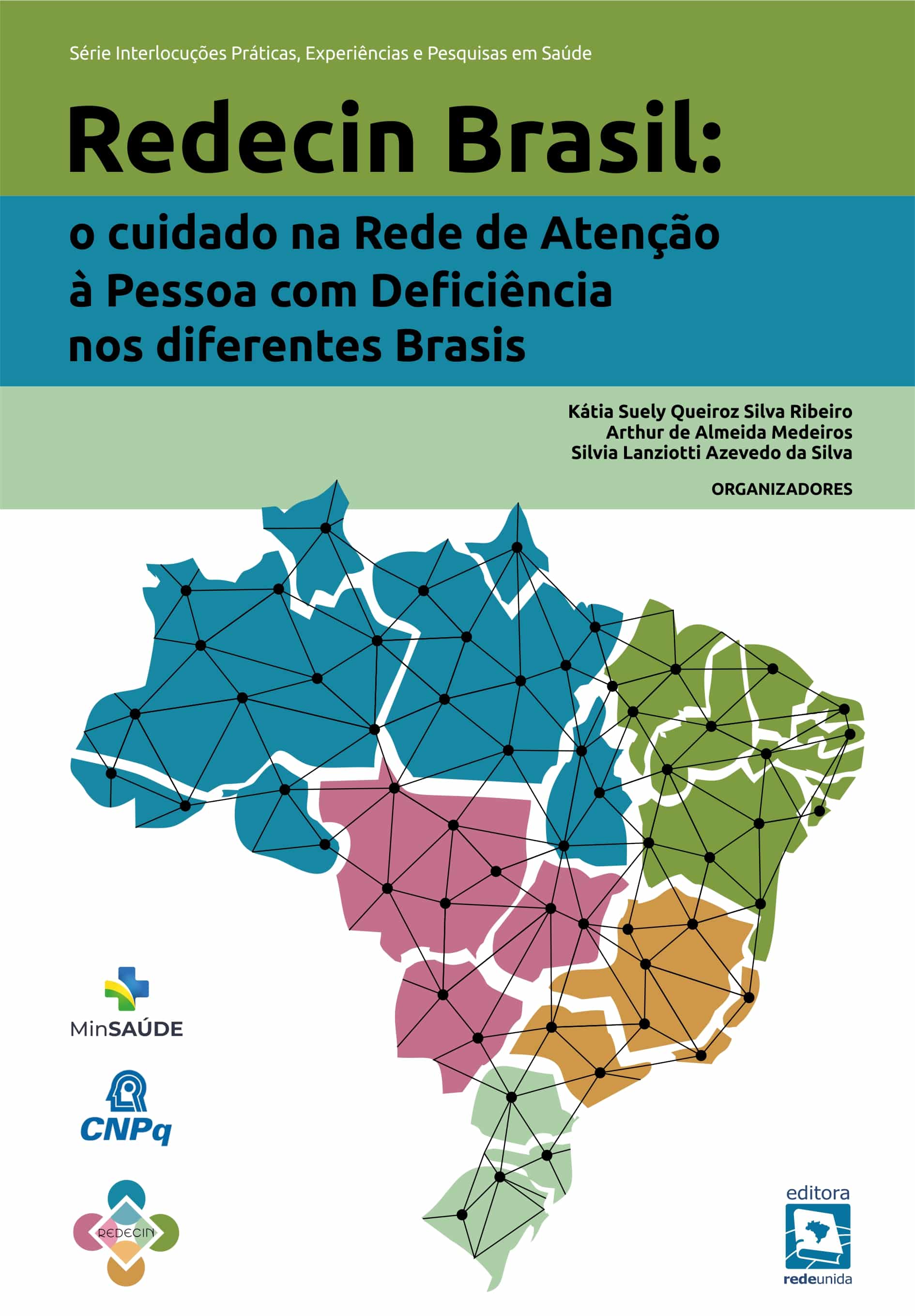 Redecin Brasil: o cuidado na rede de atenção à pessoa com deficiência nos diferentes Brasis