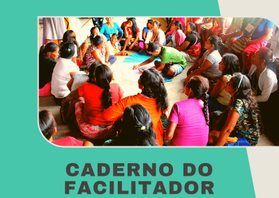 Caderno do facilitador – Projeto Redes Vivas e Práticas Populares de Saúde: Conhecimento Tradicional das Parteiras e a Educação Permanente em Saúde para o Fortalecimento da Rede de Atenção à Saúde da Mulher no Estado do Amazonas