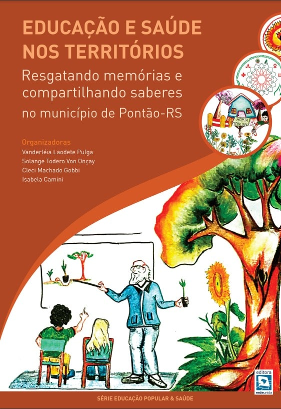 Educação e saúde nos territórios de Pontão-RS: resgatando memórias e compartilhando saberes 