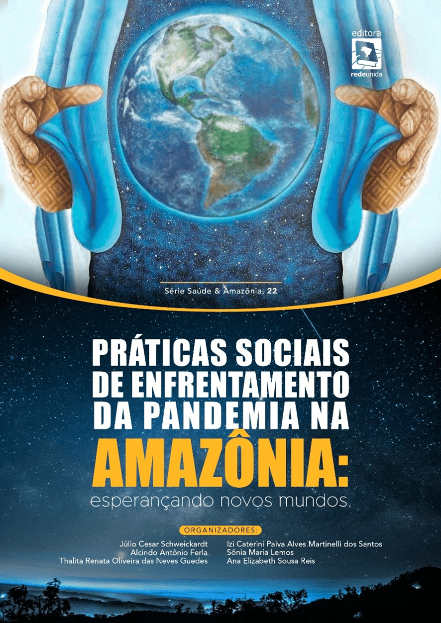 Práticas Sociais de enfrentamento da Pandemia na Amazônia: esperançando novos mundos