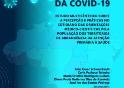 Prevenção e controle da covid-19: estudo multicêntrico sobre a percepção e práticas no cotidiano das orientações médico-científicas pela população dos territórios de abrangência da Atenção Primária à Saúde