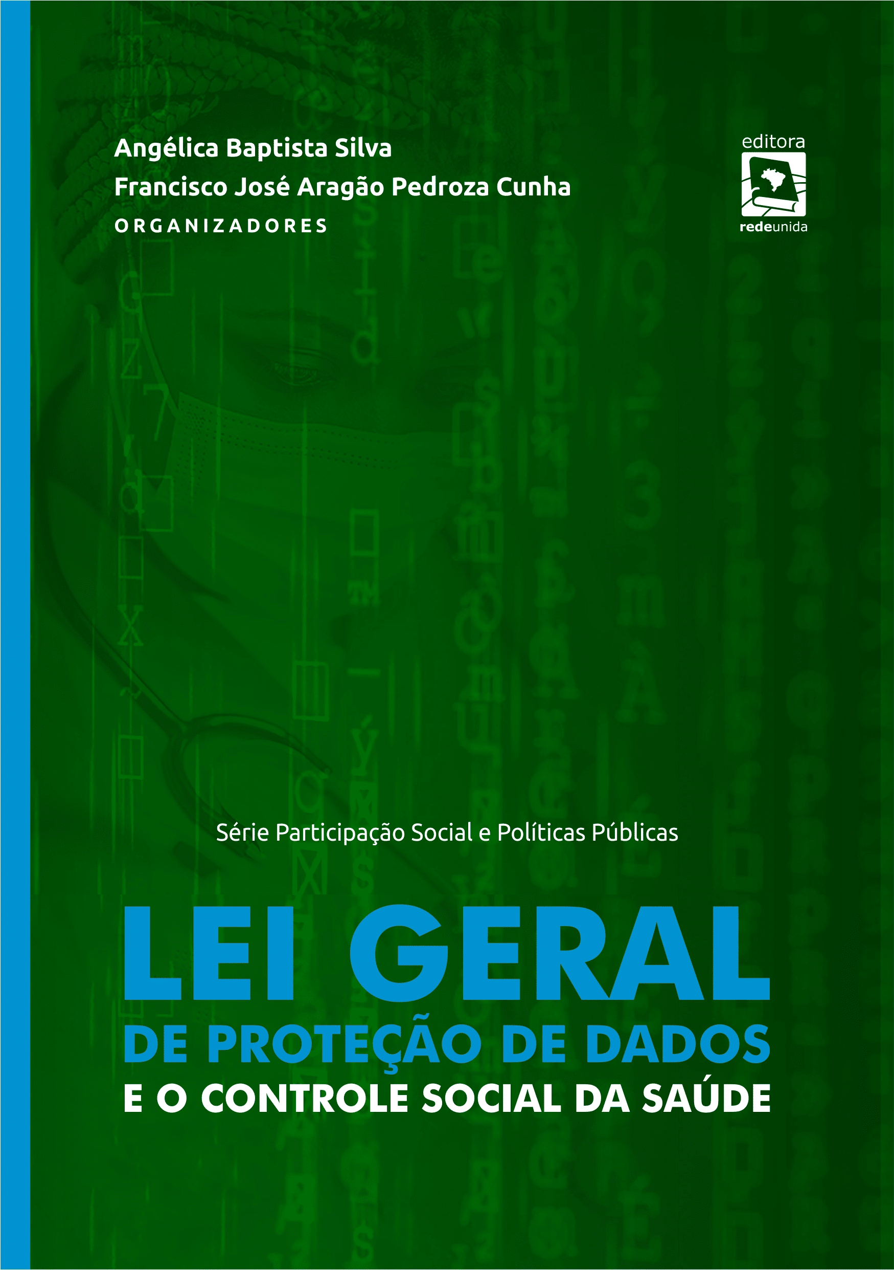 LEI GERAL DE PROTEÇÃO DE DADOS - SUBSÍDIO TEÓRICO À APLICAÇÃO