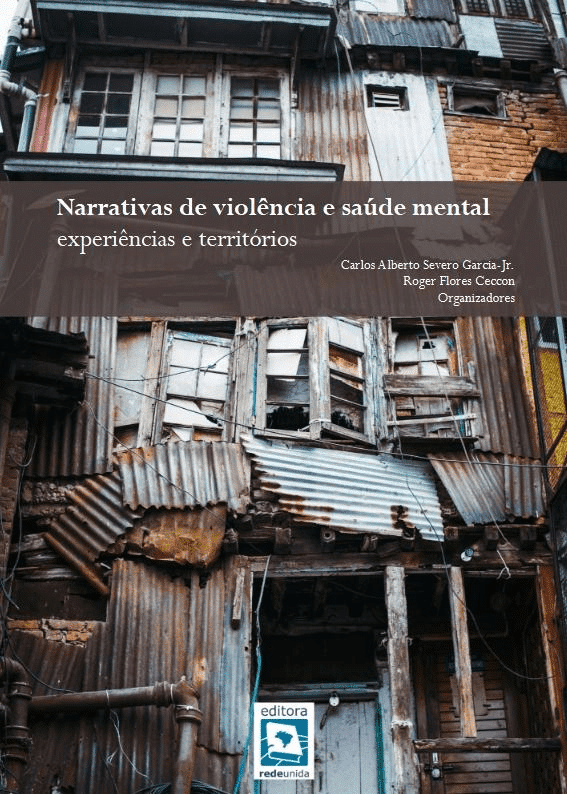 Narrativas de violência e saúde mental: experiências e territórios 