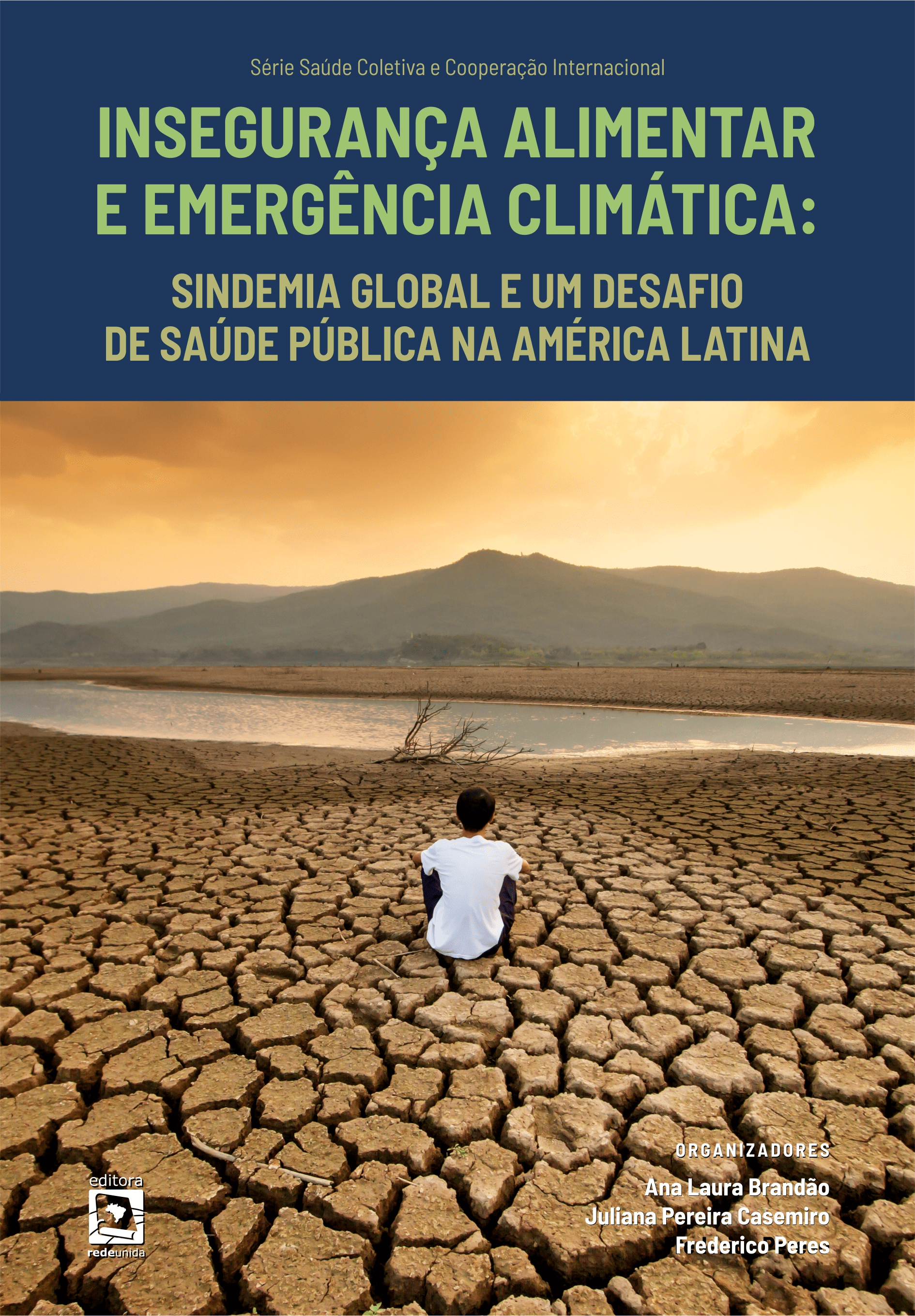 Insegurança alimentar e emergência climática: sindemia global e um desafio de saúde pública na América Latina