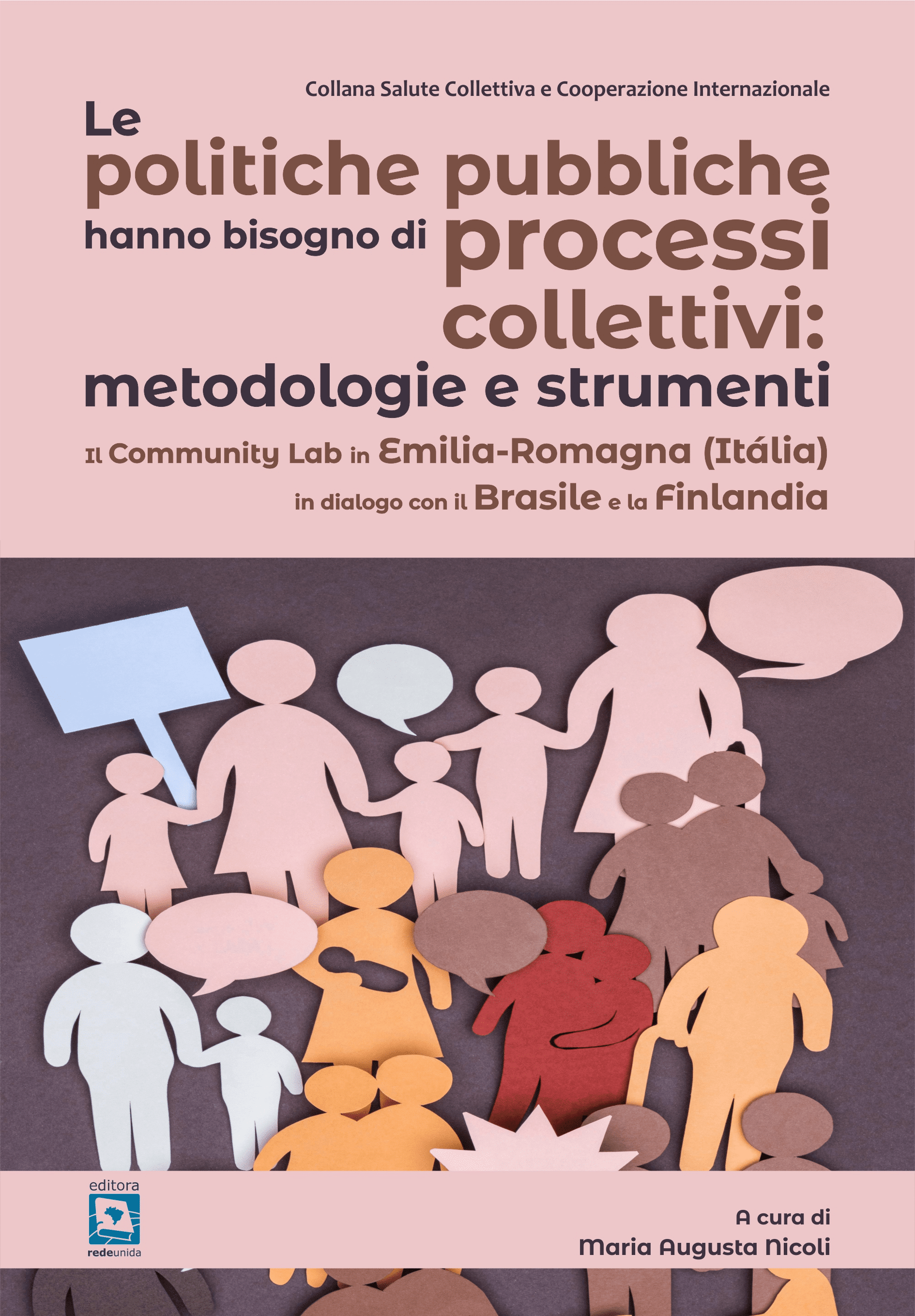 Le politiche pubbliche hanno bisogno di processi collettivi: metodologie e strumenti – Il Community Lab in Emilia-Romagna (Itália) in dialogo con il Brasile e la Finlandia 
