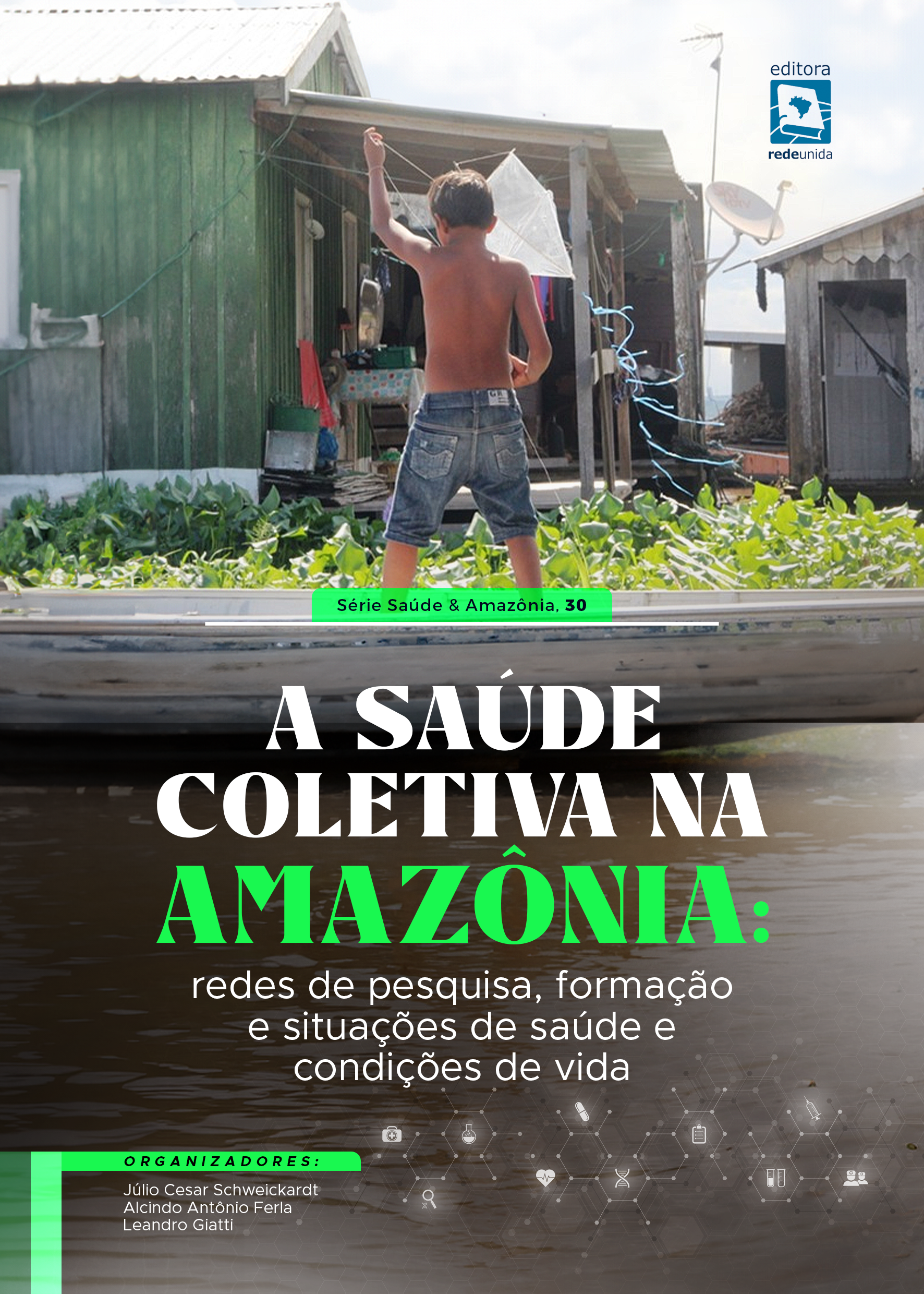 A Saúde Coletiva na Amazônia: redes de pesquisa, formação e situações de saúde e condições de vida