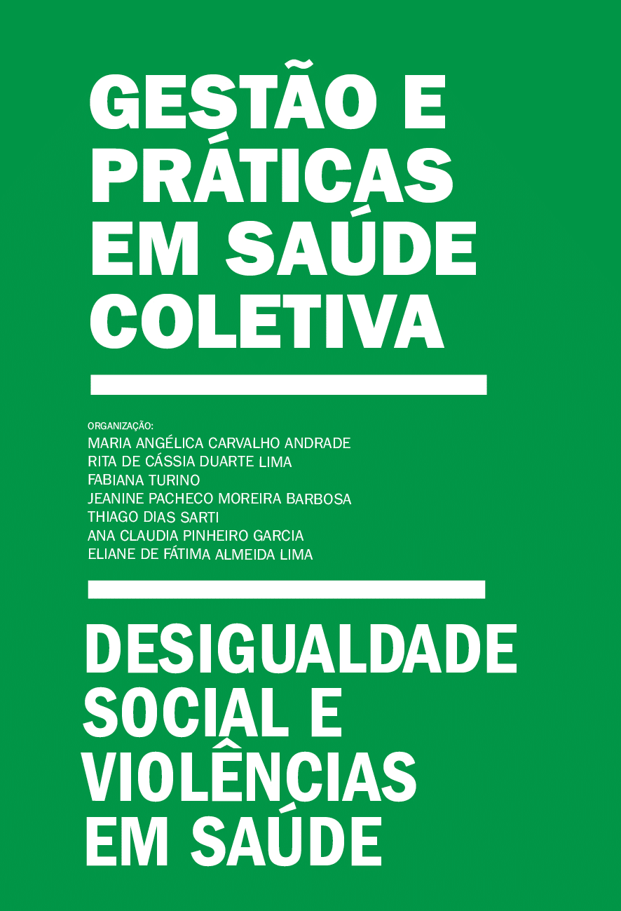 Gestão e Práticas em Saúde Coletiva: desigualdade social e violências em saúde 