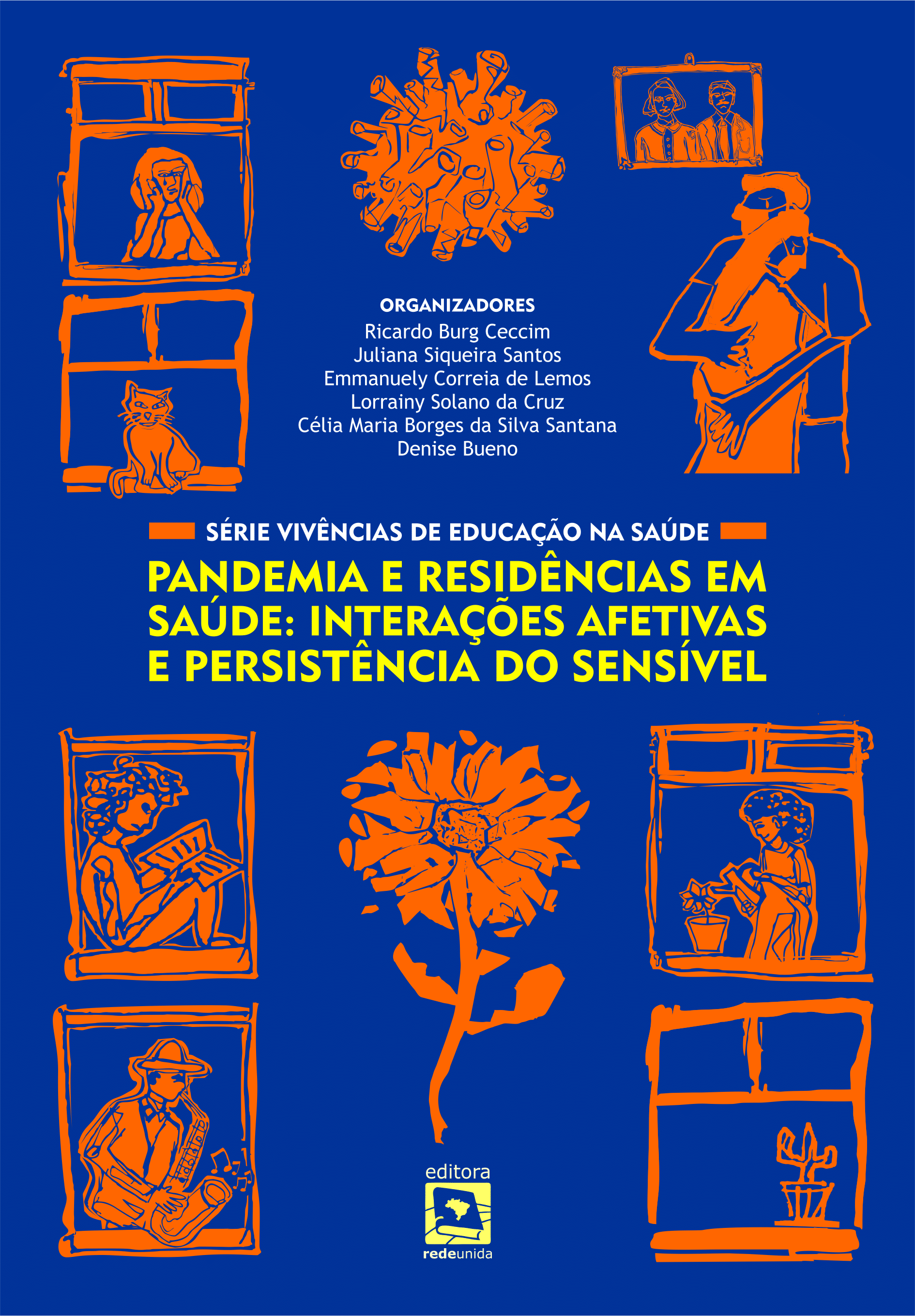 Pandemia e residências em saúde: interações afetivas e persistência do  sensível - Editora Rede Unida
